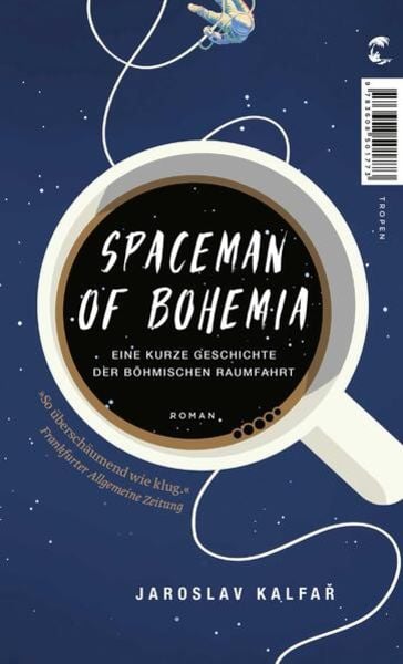 Spaceman of Bohemia, Taschenbuch von Jaroslav Kalfar, Tropen, 2710000519607