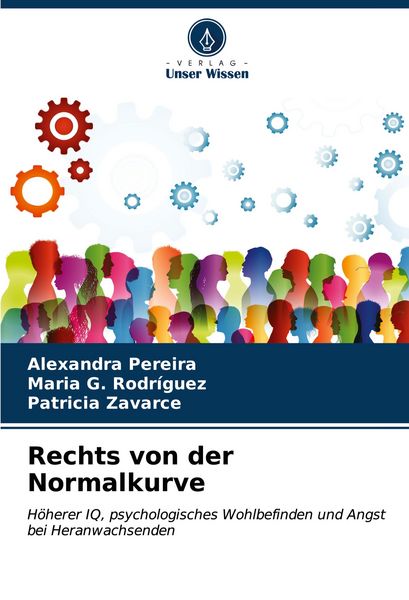Rechts von der Normalkurve, Taschenbuch von Alexandra Pereira , Maria G. Rodríguez , Patricia Zavarce, Verlag Unser Wissen, 9786207039197