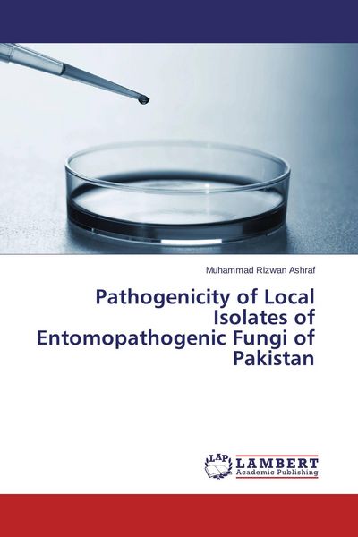 Produktbild: Pathogenicity of Local Isolates of Entomopathogenic Fungi of Pakistan