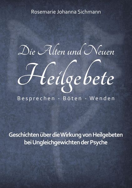 Produktbild: Die Alten und Neuen Heilgebete