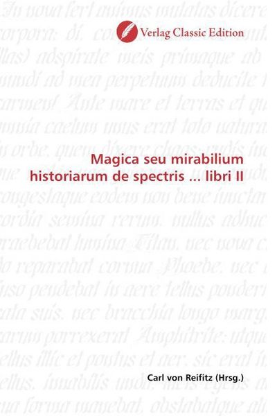 Produktbild: Magica seu mirabilium historiarum de spectris ... libri II