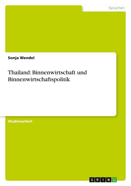 Produktbild: Thailand: Binnenwirtschaft und Binnenwirtschaftspolitik
