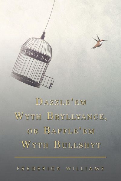 Produktbild: Dazzle'em Wyth Bryllyance, or Baffle'em Wyth Bullshyt