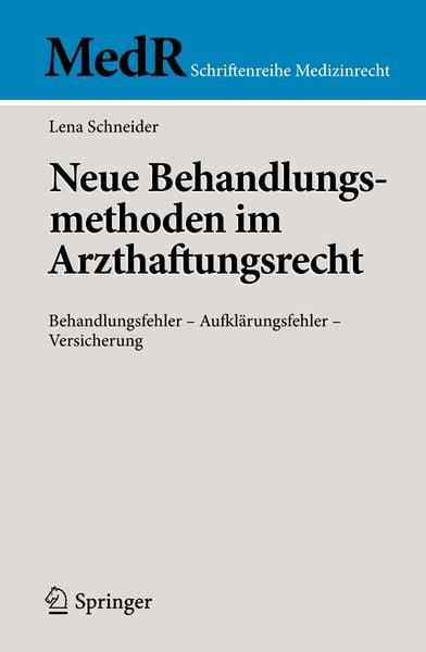 Produktbild: Neue Behandlungsmethoden im Arzthaftungsrecht