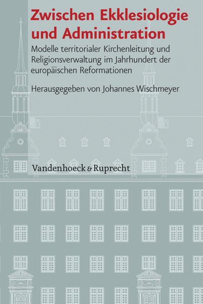 Produktbild: Zwischen Ekklesiologie und Administration