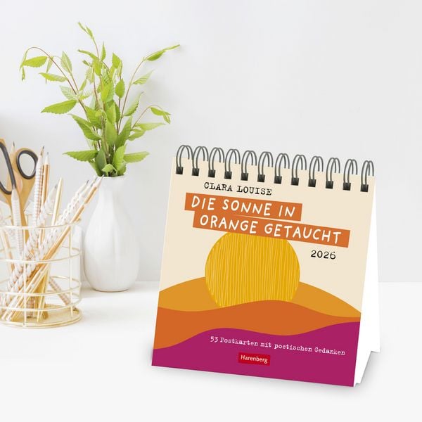 Clara Louise: Die Sonne in Orange getaucht Premium-Postkartenkalender 2026 - 53 Postkarten mit poetischen Gedanken