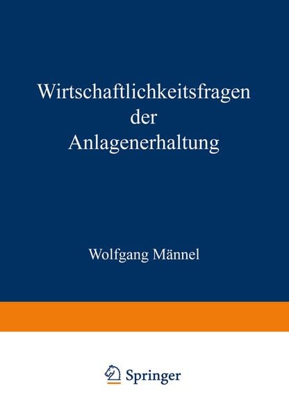 Produktbild: Wirtschaftlichkeitsfragen der Anlagenerhaltung