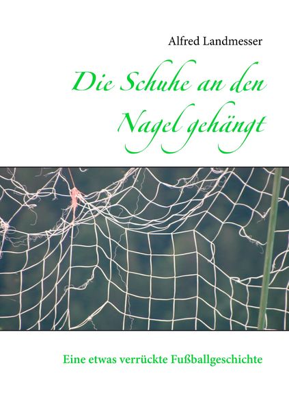 Produktbild: Die Schuhe an den Nagel geh&auml;ngt