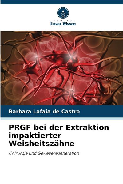 Produktbild: PRGF bei der Extraktion impaktierter Weisheitsz&auml;hne