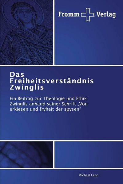 Produktbild: Das Freiheitsverst&auml;ndnis Zwinglis