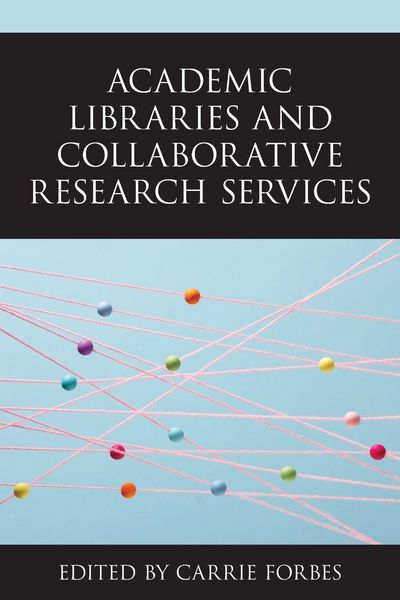 Produktbild: Academic Libraries and Collaborative Research Services