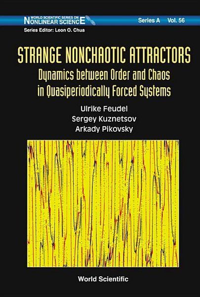 Produktbild: Strange Nonchaotic Attractors: Dynamics Between Order and Chaos in Quasiperiodically Forced Systems