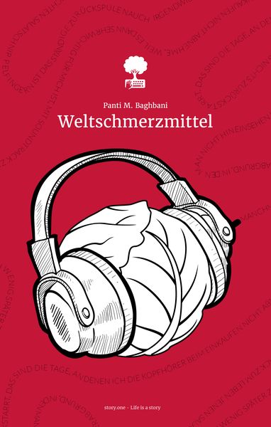 Produktbild: Weltschmerzmittel. Life is a Story - story.one. Gewinnerin des Young Storyteller Awards 2022
