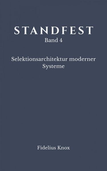 Produktbild: STANDFEST Band 4 - Selektionsarchitektur moderner Systeme