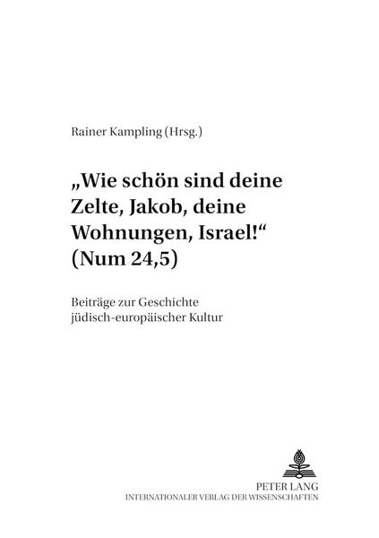 Produktbild: &laquo;Wie sch&ouml;n sind deine Zelte, Jakob, deine Wohnungen, Israel!&raquo; (Num 24,5)