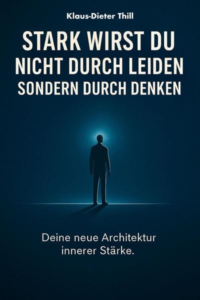 Produktbild: Stark wirst du nicht durch Leiden - Sondern durch Denken