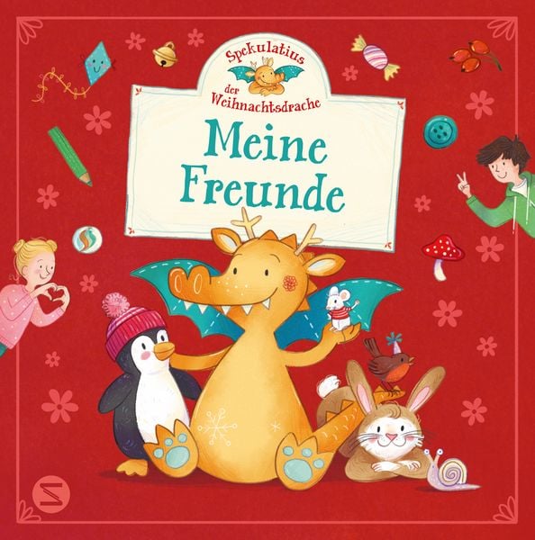 Spekulatius, der Weihnachtsdrache. Meine Freunde, Gebundene Ausgabe von Tobias Goldfarb, Schneiderbuch, 978-3-505-15422-5