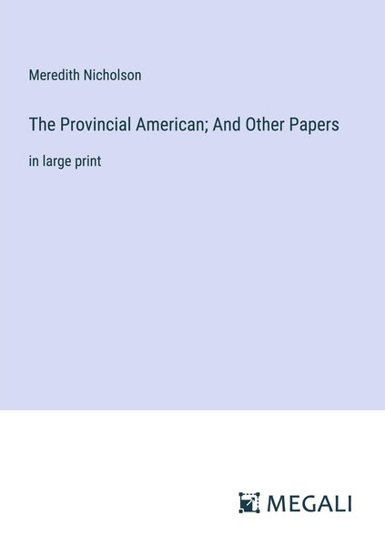 Produktbild: The Provincial American; And Other Papers