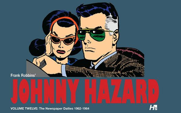 Produktbild: Johnny Hazard: The Newspaper Dailies Volume 12
