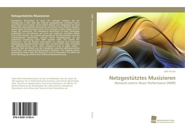 Netzgestütztes Musizieren, Taschenbuch von Zefir Kurtisi, Südwestdeutscher Verlag für Hochschulschriften, 9783838151854