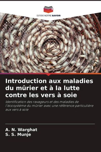 Produktbild: Introduction aux maladies du m&ucirc;rier et &agrave; la lutte contre les vers &agrave; soie