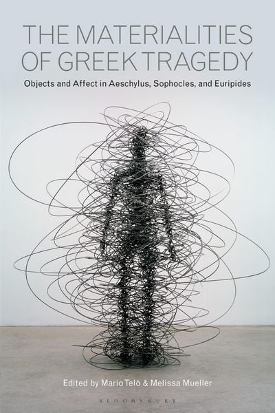 Produktbild: The Materialities of Greek Tragedy