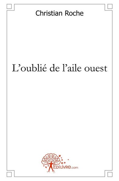 Produktbild: L'oubli&eacute; de l'aile ouest