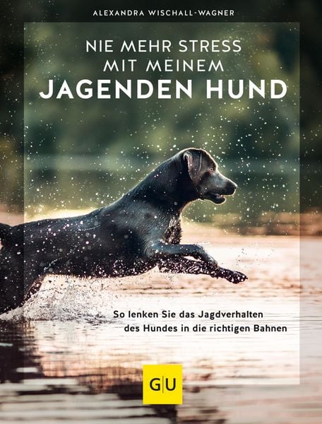 Produktbild: Nie mehr Stress mit meinem jagenden Hund
