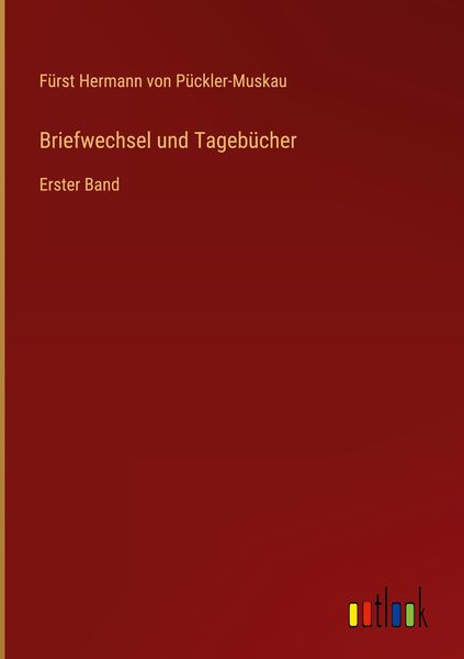 Produktbild: Briefwechsel und Tageb&uuml;cher