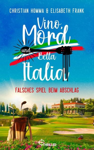 Produktbild: Vino, Mord und Bella Italia! Folge 10: Falsches Spiel beim Abschlag