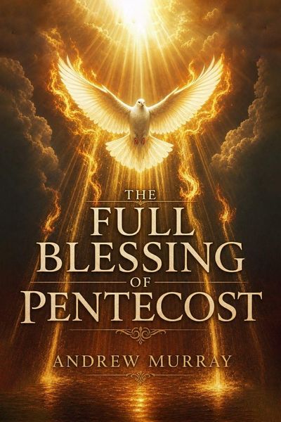 Produktbild: The Full Blessing of Pentecost - The one thing every Christian desperately needs