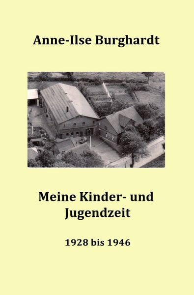 Produktbild: Meine Kinder- und Jugendzeit (1928 bis 1946)
