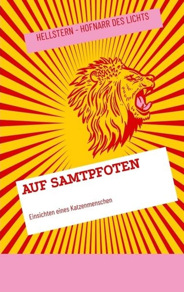 Auf Samtpfoten, Taschenbuch von Hellstern-Hofnarr des Lichts, Tredition, 9783384703613