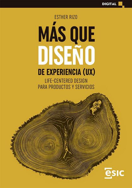 Produktbild: M&aacute;s que dise&ntilde;o de experiencia (UX) : life-centered design para productos y servicios