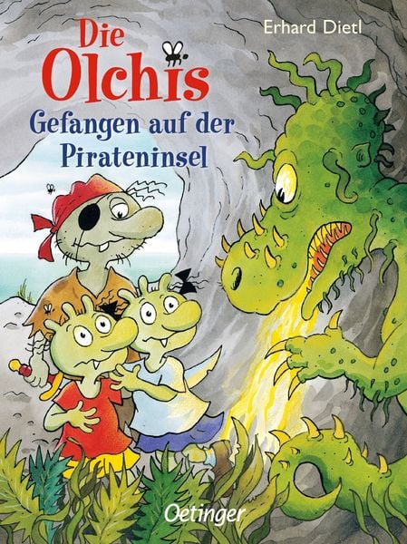Die Olchis. Gefangen auf der Pirateninsel, Gebundene Ausgabe von Erhard Dietl, Verlag Friedrich Oetinger GmbH