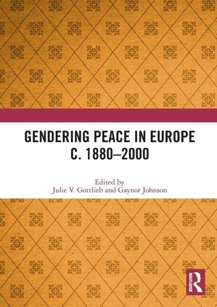 Produktbild: Gendering Peace in Europe c. 1880-2000