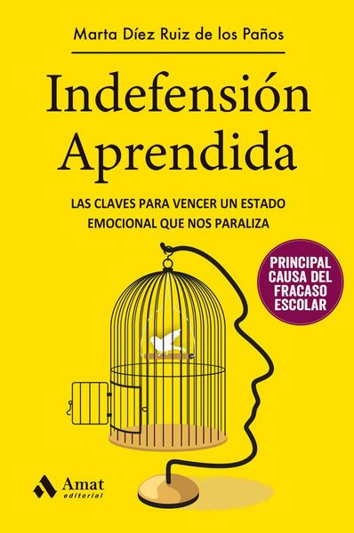 Produktbild: Indefensi&oacute;n aprendida : las claves para vencer un estado emocional que nos paraliza
