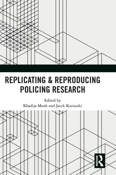 Produktbild: Replicating & Reproducing Policing Research