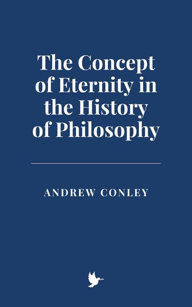 Produktbild: The Concept of Eternity in the History of Philosophy
