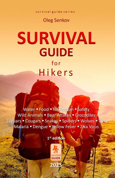 Produktbild: Survival Guide for Hikers - Water, Food, Navigation, Safety, Wild Animals, Bear Attacks, Crocodiles, Jaguars, Cougars, Snakes, Spiders, Wolves, Ticks,