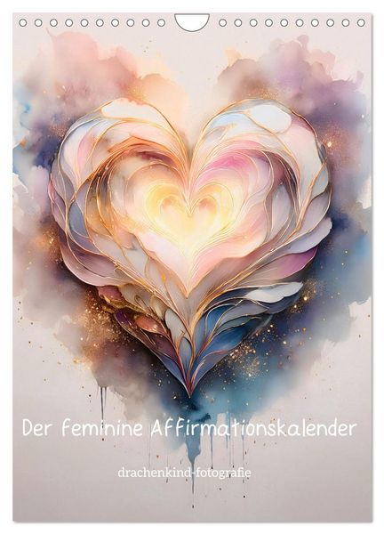 Der feminine Affirmationskalender (Wandkalender 2026 DIN A4 hoch), CALVENDO Monatskalender