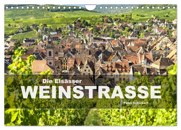 Produktbild: Die Els&auml;sser Weinstra&szlig;e (Wandkalender 2026 DIN A4 quer), CALVENDO Monatskalender