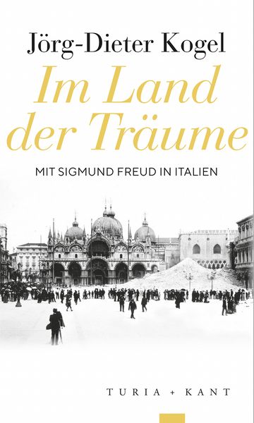 Im Land der Träume, Taschenbuch von Jörg-Dieter Kogel, Verlag Turia + Kant, 9783985141319