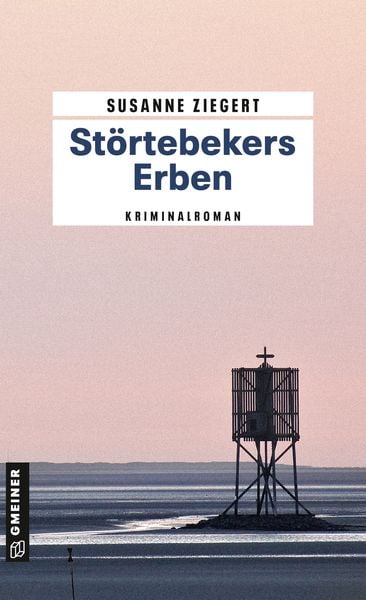 Störtebekers Erben, Taschenbuch von Susanne Ziegert, Gmeiner-Verlag, 978-3-8392-2266-9
