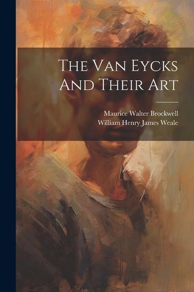 Produktbild: The Van Eycks And Their Art