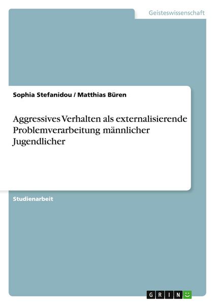 Produktbild: Aggressives Verhalten als externalisierende Problemverarbeitung m&auml;nnlicher Jugendlicher