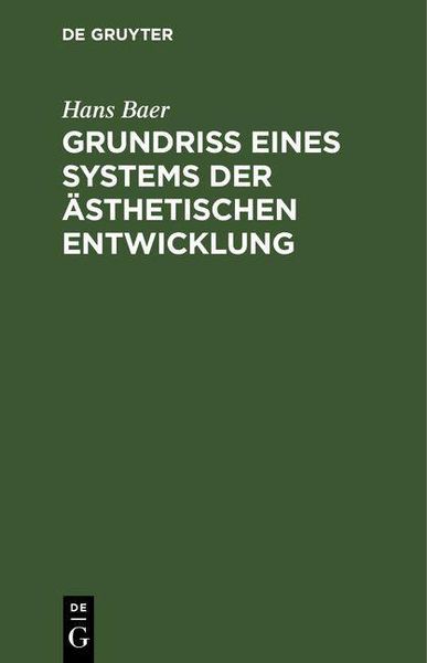 Produktbild: Grundri&szlig; eines Systems der &auml;sthetischen Entwicklung