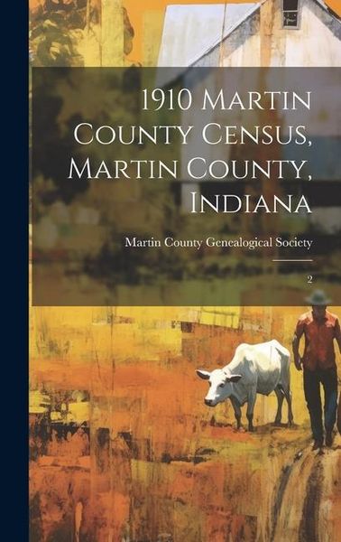 Produktbild: 1910 Martin County Census, Martin County, Indiana: 2