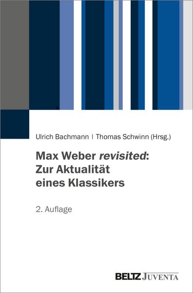 Produktbild: Max Weber revisited: Zur Aktualit&auml;t eines Klassikers
