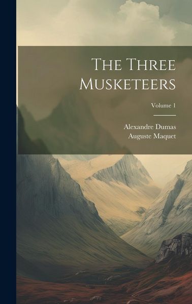Produktbild: The Three Musketeers; Volume 1